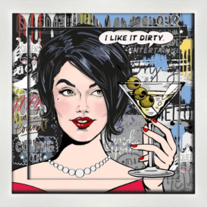 "I like it Dirty" Martini 3D Pop Art